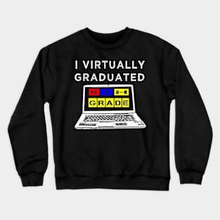 I Virtually Graduated 5th Grade Crewneck Sweatshirt